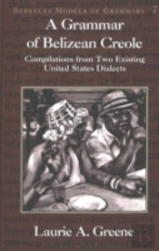 A Grammar Of Belizean Creole