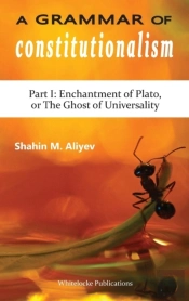 A Grammar Of Constitutionalism