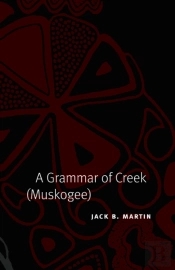 A Grammar Of Creek (Muskogee)