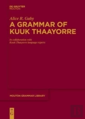 A Grammar Of Kuuk Thaayorre