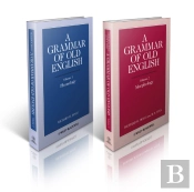 A Grammar Of Old English, 2 Volume Set