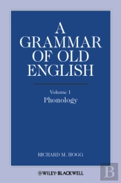 A Grammar Of Old English, Volume 1