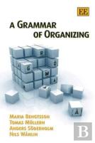 A Grammar Of Organizing
