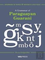 A Grammar Of Paraguayan Guarani