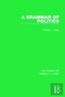 A Grammar Of Politics (Works Of Harold J. Laski)
