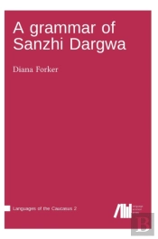 A Grammar Of Sanzhi Dargwa