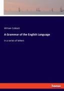 A Grammar Of The English Language