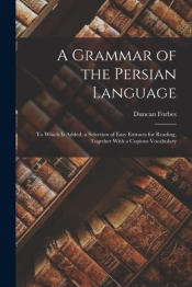 A Grammar Of The Persian Language