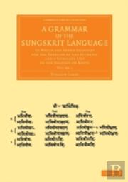 A Grammar Of The Sungskrit Language