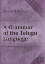 A Grammar Of The Telugu Language