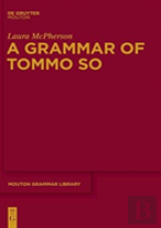 A Grammar Of Tommo So