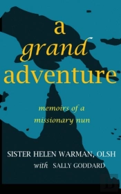 A Grand Adventure: Memoirs Of A Missiona