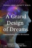 A Grand Design Of Dreams - Contemplating Divine Revelation