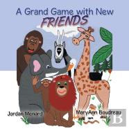 A Grand Game With New Friends