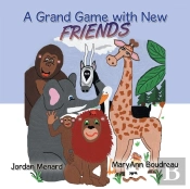 A Grand Game With New Friends