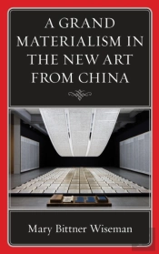 A Grand Materialism In The New Art From China