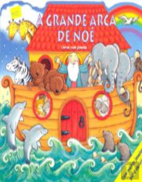 A Grande Arca de Noé