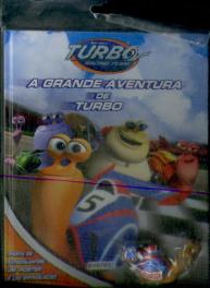 A Grande Aventura de Turbo - Livro com Brinquedo