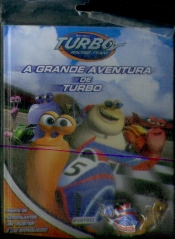 A Grande Aventura de Turbo - Livro com Brinquedo