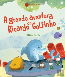 Bertrand.pt - A Grande Aventura do Ricardo Golfinho