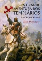 A Grande Aventura dos Templários