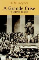 A Grande Crise e Outros Textos