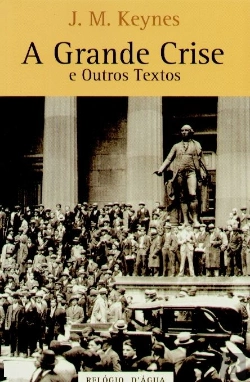 Bertrand.pt - A Grande Crise e Outros Textos