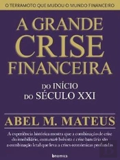 A Grande Crise Financeira do Início do Século XXI