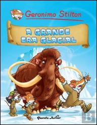 A Grande Era Glacial