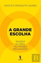 A Grande Escolha