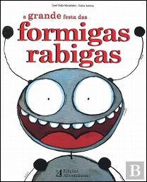 A Grande Festa das Formigas Rabigas