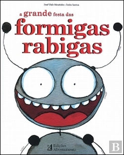 Bertrand.pt - A Grande Festa das Formigas Rabigas