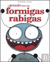 A Grande Festa das Formigas Rabigas