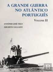 A Grande Guerra no Atlântico Português