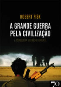Bertrand.pt - A Grande Guerra pela Civilização