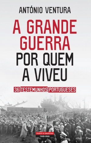 A Grande Guerra por Quem a Viveu