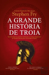 A Grande História de Troia