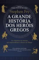 A Grande História dos Heróis Gregos