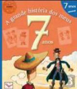 A Grande História dos Meus 7 Anos