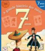 A Grande História dos Meus 7 Anos
