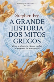 A Grande História dos Mitos Gregos