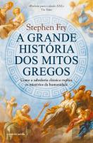 A Grande História dos Mitos Gregos