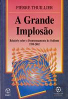 A Grande Implosão 