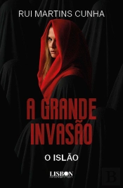 A Grande Invasão - O Islão