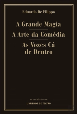 Bertrand.pt - A Grande Magia / A Arte da Comédia / As Vozes Cá de Dentro