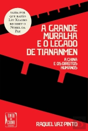 A Grande Muralha e o Legado de Tiananmen