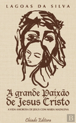 Bertrand.pt - A Grande Paixão de Jesus Cristo