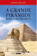A Grande Pirâmide Revela Seu Segredo