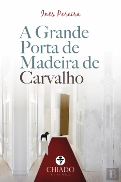 Bertrand.pt - A Grande Porta da Madeira de Carvalho