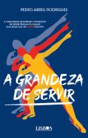 A Grandeza de Servir
